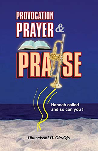 Beispielbild fr Provocation, Prayer And Praise zum Verkauf von GreatBookPrices