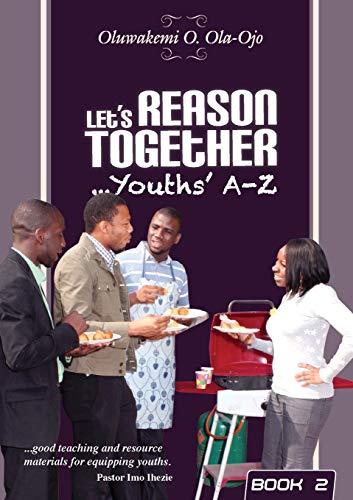 Beispielbild fr Let's Reason Together-Youth's A-Z. (Book 2) zum Verkauf von Phatpocket Limited
