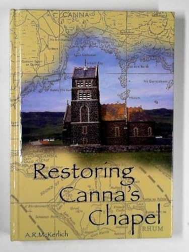 Beispielbild fr Restoring Canna's Chapel zum Verkauf von WorldofBooks