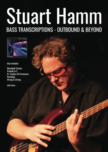 Imagen de archivo de Stuart Hamm Bass Transcriptions: Outbound & Beyond (Bass Guitar TAB Books by Stuart Clayton) a la venta por Book Deals