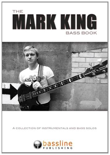 Imagen de archivo de The Mark King Bass Book: A Collection of Instrumentals and Bass Solos a la venta por HPB Inc.