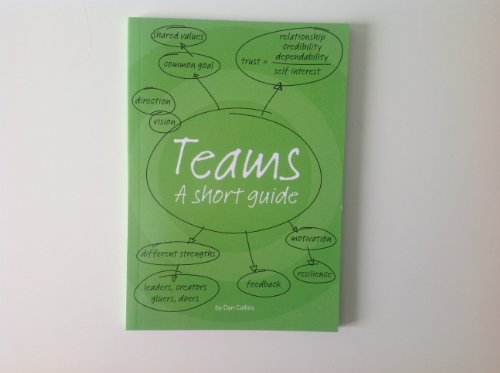 Teams, A short guide (9780955802416) by Dan Collins