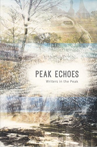 Beispielbild fr Peak Echoes Writers in the Peak zum Verkauf von WorldofBooks
