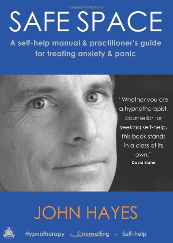 Beispielbild fr Safe Space: A self-help manual and practitioner's guide for treating anxiety & panic zum Verkauf von WorldofBooks