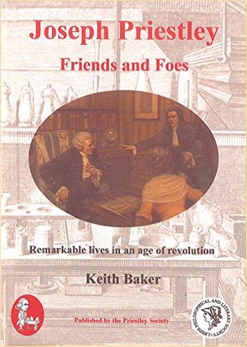 Stock image for Joseph Priestley Friends and Foes: Remarkable Lives in an Age of Revolution for sale by WorldofBooks