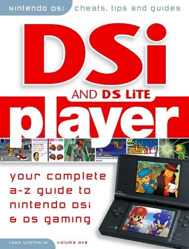 9780955809071: Nintendo DSi Player Volume 1: Pt. 1 (DSi Player - Your Complete A-z Guide to Nintendo DSi and Nintendo DS Gaming)