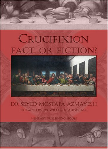 Beispielbild fr Crucifixion. Fact or Fiction? Prefaces by dr. Willem Glaudemans zum Verkauf von Antiquariaat Schot