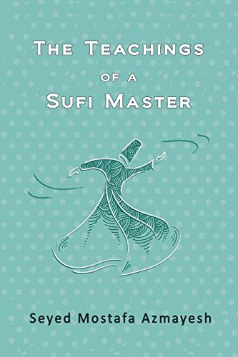 Beispielbild fr The Teachings of a Sufi Master zum Verkauf von Lucky's Textbooks