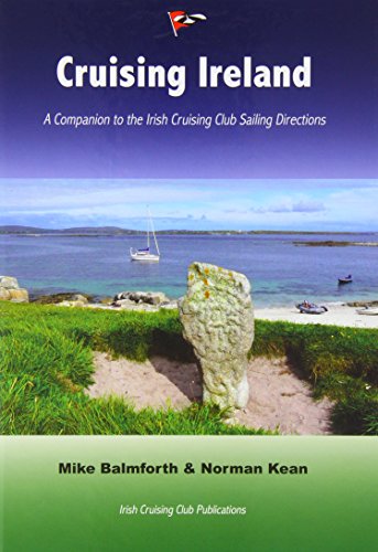 Stock image for Cruising Ireland A Companion to the Irish Cruising Club Sailing Directions for sale by PBShop.store US