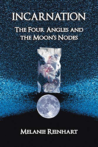 Stock image for Incarnation: The Four Angles and the Moon's Nodes for sale by Half Price Books Inc.