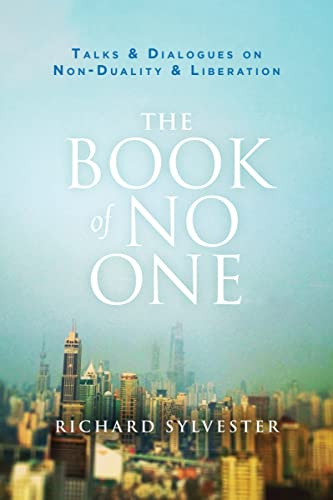 Stock image for The Book of No One : Talks and Dialogues on Non-Duality and Liberation for sale by Better World Books