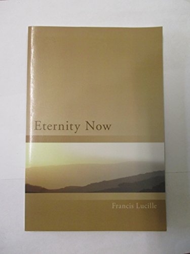 9780955829086: Eternity Now