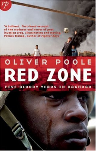 Beispielbild fr Red Zone : Five Bloody Years in Baghdad zum Verkauf von Better World Books