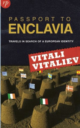Imagen de archivo de Passport to Enclavia : Travels in Search of a European Identity a la venta por Better World Books