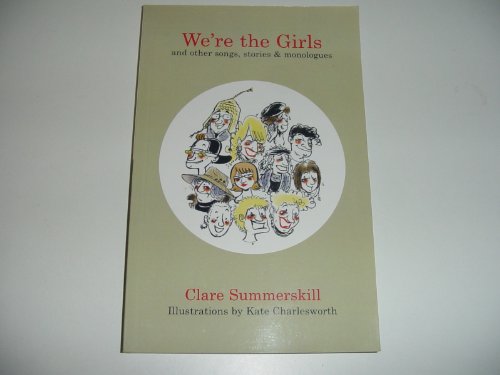 Beispielbild fr We're the Girls: And Other Songs, Stories and Monologues zum Verkauf von WorldofBooks