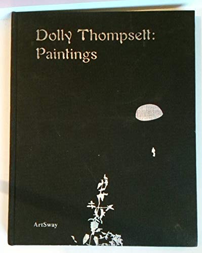 Dolly Thompsett: Paintings (9780955840692) by Schwabsky, Barry