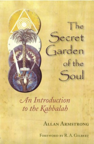 Stock image for The Secret Garden of the Soul: An Introduction to the Kabbalah for sale by WorldofBooks