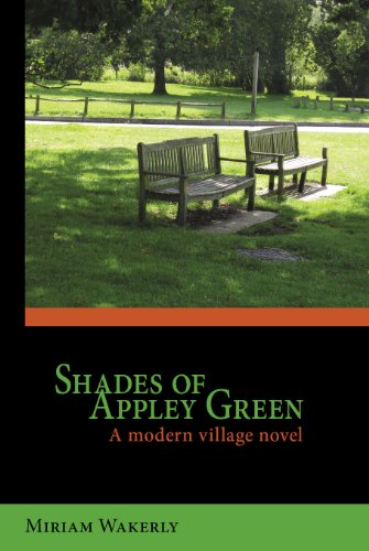 Stock image for Shades of Appley Green: A Modern Village Novel: 1 for sale by WorldofBooks