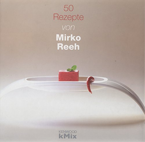 Beispielbild fr 50 Rezepte fr kMix von Mirko Reeh zum Verkauf von medimops