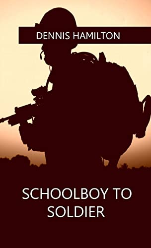 Stock image for Schoolboy to Soldier for sale by California Books