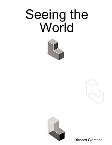 Seeing the World (2008) (9780955851506) by Clement, Richard