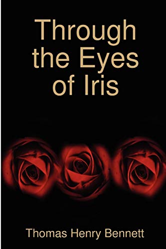 Stock image for Through the Eyes of Iris for sale by Lucky's Textbooks