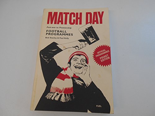 Beispielbild fr Match Day Pocket Edition: Official Football Programmes, Post-war to Premiership zum Verkauf von WorldofBooks