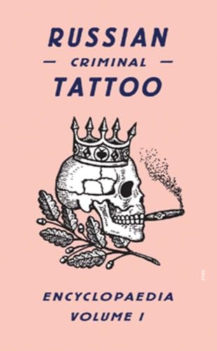 Stock image for Russian Criminal Tattoo Encyclopaedia Volume I: 01 for sale by Buckle's Books