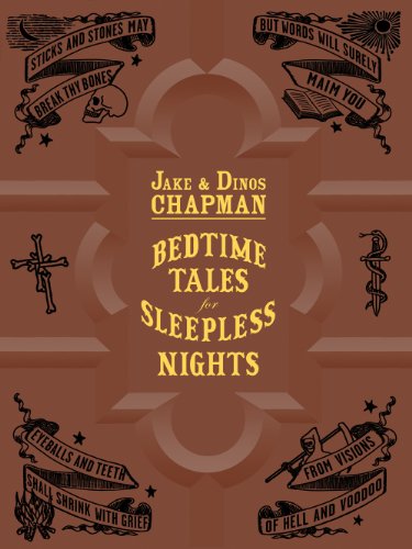 Imagen de archivo de Jake and Dinos Chapman: Bedtime Tales for Sleepless Nights a la venta por Better World Books: West