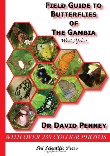 Beispielbild fr Field Guide to Butterflies of the Gambia, West Africa zum Verkauf von WorldofBooks