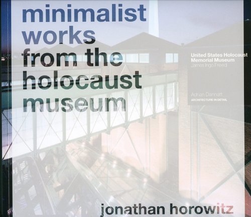 Stock image for Jonathan Horowitz - Minimalist Works from the Holocaust Muse for sale by Housing Works Online Bookstore