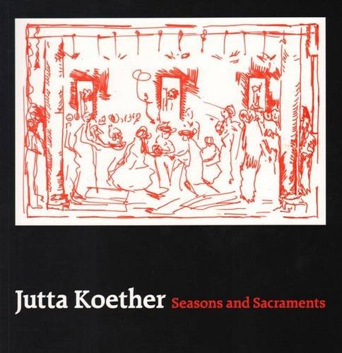 Stock image for Jutta Koether, Seasons and Sacraments for sale by Blackwell's