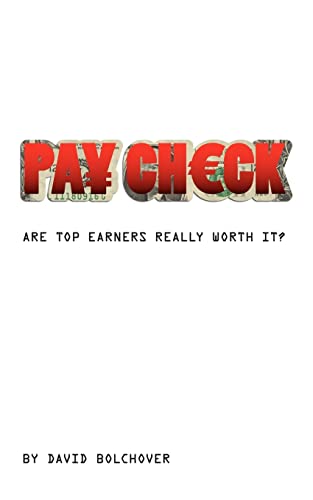Beispielbild fr Pay Check: Are Top Earners Really Worth It? zum Verkauf von WorldofBooks
