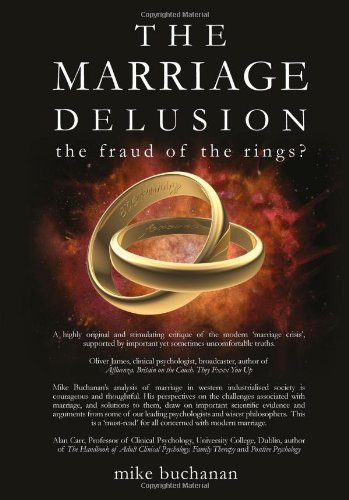 Imagen de archivo de The Marriage Delusion - The Fraud of the Rings? a la venta por Irish Booksellers