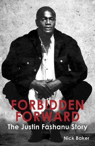 Beispielbild fr Forbidden Forward: The Justin Fashanu Story zum Verkauf von WorldofBooks