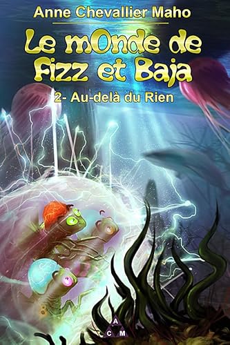 Beispielbild fr Le mOnde de Fizz et Baja tome 2 : Au-del du Rien zum Verkauf von medimops