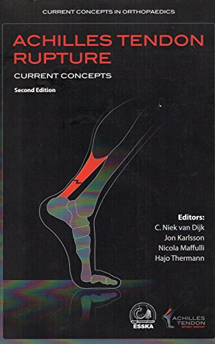 Stock image for Achilles Tendon Rupture: Current Concepts (Current Concepts in Orthopaedics) for sale by WorldofBooks