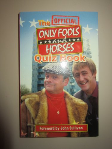 Beispielbild fr The Official Only Fools and Horses Quiz Book zum Verkauf von AwesomeBooks