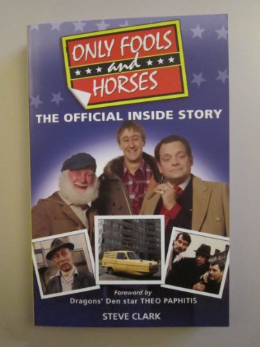 Imagen de archivo de Only Fools and Horses: The Official Inside Story a la venta por WorldofBooks