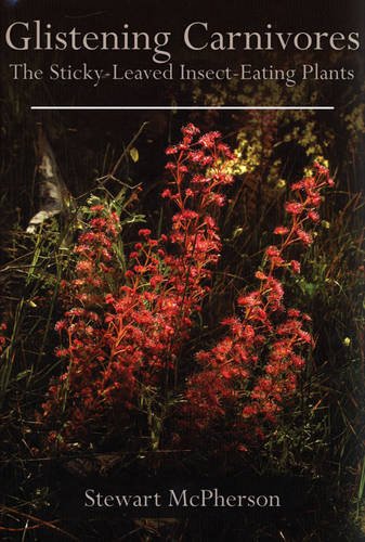 Stock image for Glistening Carnivores: The Sticky-leaved Insect-eating Plants for sale by HPB-Red