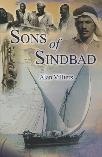 9780955894626: Sons of Sindbad: An Account of Sailing with the Arabs in Their Dhows, in the Red Sea, Round the Coasts of Arabia, and to Zanzibar and Tanganyika; ... of the Shipmasters and the Mariners of Kuwait