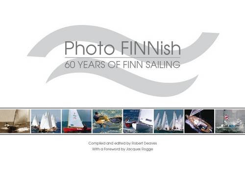 Imagen de archivo de Photo FINNish: 60 Years of Finn Sailing a la venta por AwesomeBooks