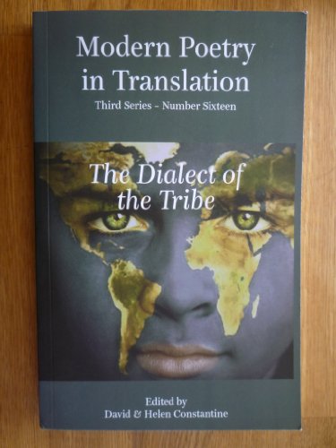 9780955906480: The Dialect of the Tribe: No. 16 (Modern Poetry in Translation, Third Series)