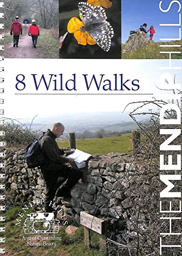 Beispielbild fr Eight Wild Walks: A Fully Illustrated Guide to Eight Wild Walks in the Mendip Hills - an Area of Outstanding Natural Beauty zum Verkauf von WorldofBooks