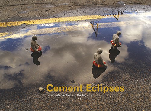 Cement Eclipses: small interventions in the big city