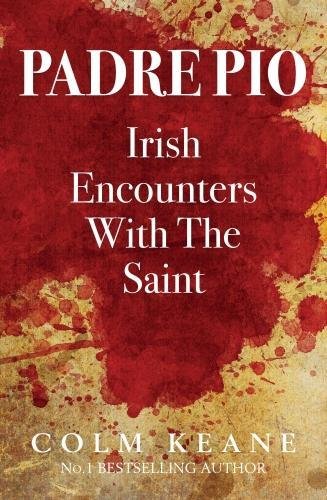Beispielbild fr Padre Pio - Irish Encounters with the Saint zum Verkauf von Books From California
