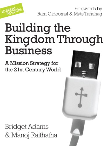 Beispielbild fr Building the Kingdom Through Business: A Mission Strategy for the 21st Century World zum Verkauf von WorldofBooks