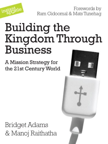 Stock image for Building the Kingdom Through Business: A Mission Strategy for the 21st Century World for sale by SecondSale