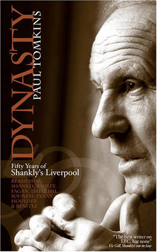 Stock image for Dynasty: Fifty Years of Shankly's Liverpool for sale by WorldofBooks