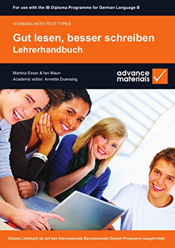 Beispielbild fr Gut Lesen, Besser Schreiben - Lehrerhandbuch: Dieses Lehrbuch Ist Auf Das Internationale Baccalaureate Diplom Programm Ausgerichtet zum Verkauf von medimops